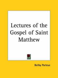 Cover image for Lectures of the Gospel of Saint Matthew (1805)