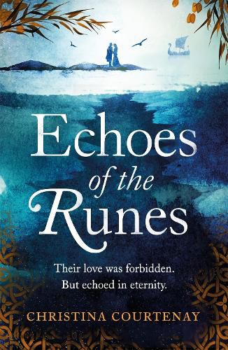 Cover image for Echoes of the Runes: The classic sweeping, epic tale of forbidden love you HAVE to read!