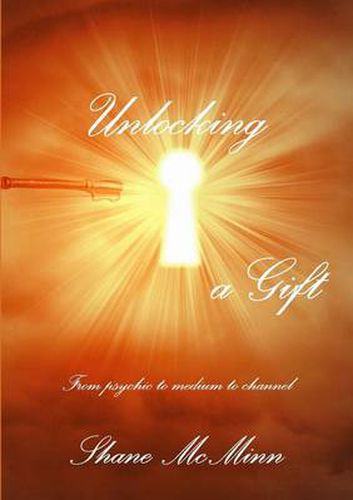 Cover image for Unlocking a gift-from psychic to medium to channel