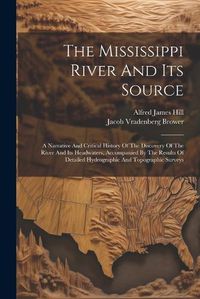 Cover image for The Mississippi River And Its Source