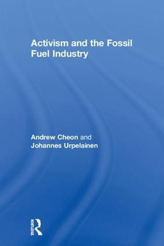 Cover image for Activism and the Fossil Fuel Industry