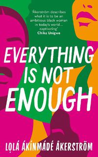 Cover image for Everything is Not Enough