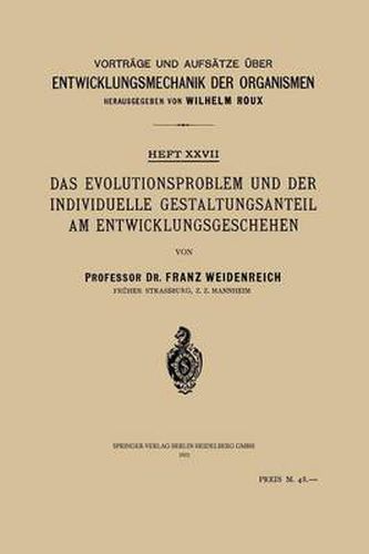 Das Evolutionsproblem Und Der Individuelle Gestaltungsanteil Am Entwicklungsgeschehen