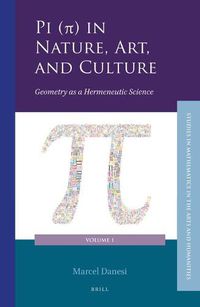 Cover image for Pi ( ) in Nature, Art, and Culture: Geometry as a Hermeneutic Science
