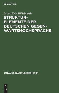 Cover image for Strukturelemente der deutschen Gegenwartshochsprache