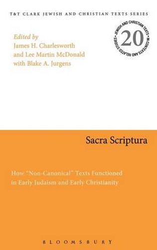 Cover image for Sacra Scriptura: How  Non-Canonical  Texts Functioned in Early Judaism and Early Christianity