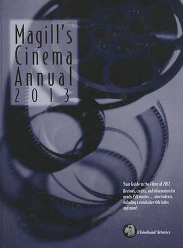Cover image for Magill's Cinema Annual: 2013: A Survey of Films of 2012