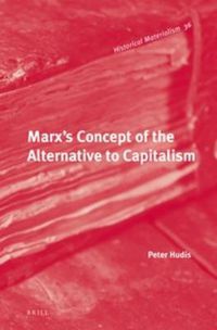 Cover image for Marx's Concept of the Alternative to Capitalism