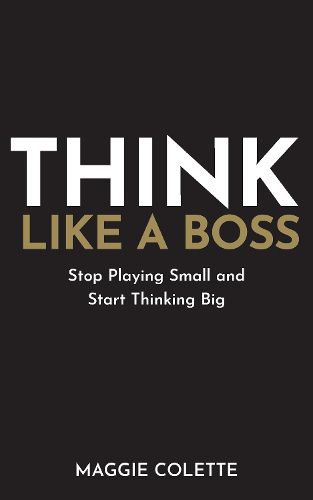 Cover image for Think Like A Boss