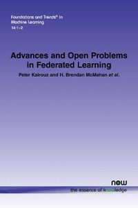 Cover image for Advances and Open Problems in Federated Learning