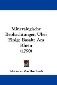Cover image for Mineralogische Beobachtungen Uber Einige Basalte Am Rhein (1790)
