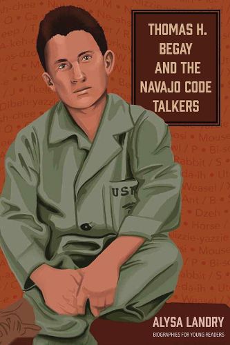 Cover image for Thomas H. Begay and the Navajo Code Talkers