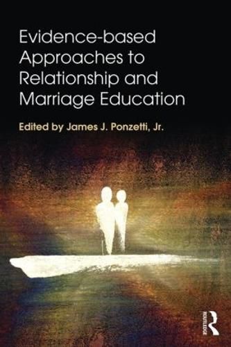 Cover image for Evidence-based Approaches to Relationship and Marriage Education