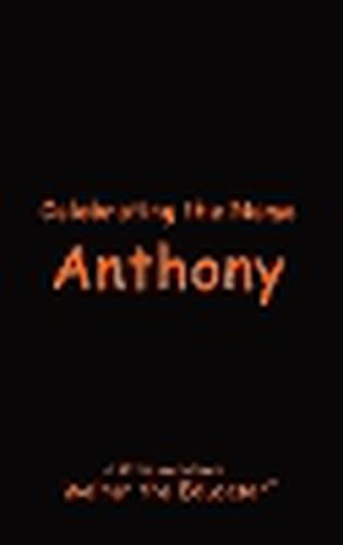 Celebrating the Name Anthony