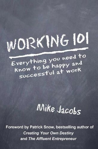 Cover image for Working 101: Everything You Need to Know to Be Happy and Successful at Work