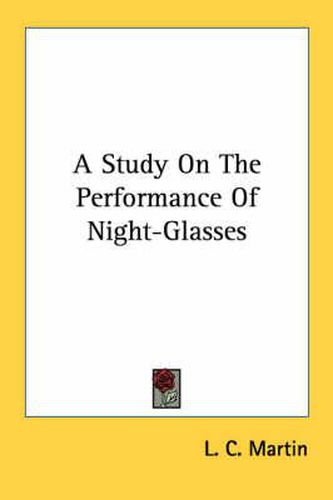 A Study on the Performance of Night-Glasses