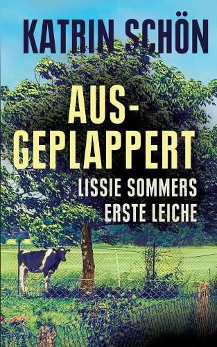 Cover image for Ausgeplappert: Lissie Sommers erste Leiche