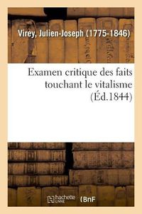 Cover image for Examen Critique Des Faits Touchant Le Vitalisme