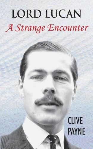 Cover image for Lord Lucan - A Strange Encounter