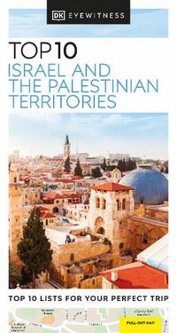 Cover image for DK Eyewitness Top 10 Israel and the Palestinian Territories