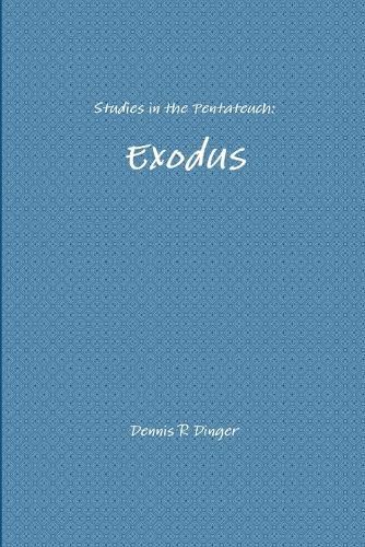 Studies in the Pentateuch: Exodus