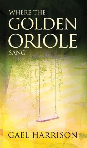 Cover image for Where the Golden Oriole Sang