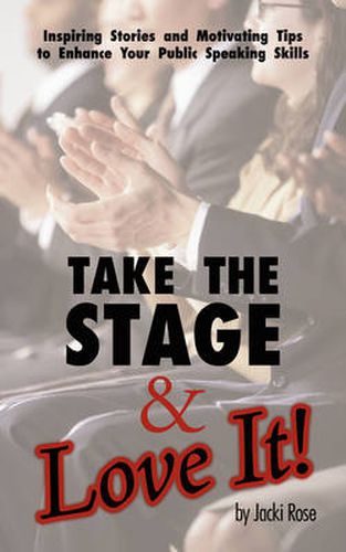 Cover image for Take the Stage & Love It!