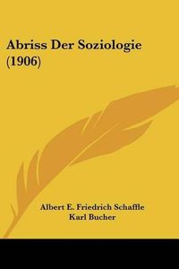 Cover image for Abriss Der Soziologie (1906)