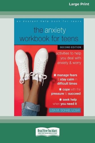 Cover image for The Anxiety Workbook for Teens (Second Edition)