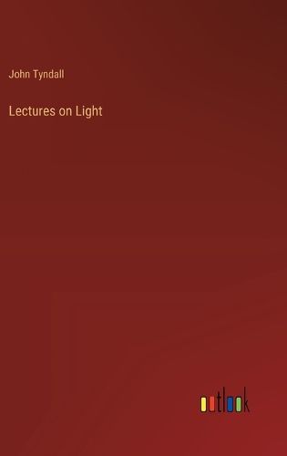 Cover image for Lectures on Light