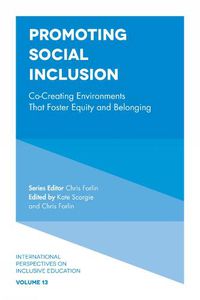 Cover image for Promoting Social Inclusion: Co-Creating Environments That Foster Equity and Belonging