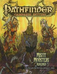 Cover image for Pathfinder Chronicles: Misfit Monsters Redeemed