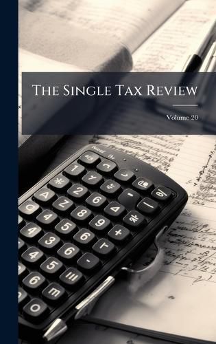 Cover image for The Single Tax Review