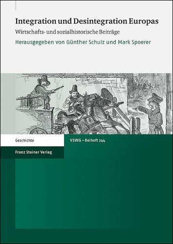 Cover image for Integration Und Desintegration Europas: Wirtschafts- Und Sozialhistorische Beitrage