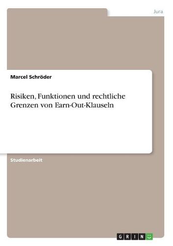 Cover image for Risiken, Funktionen und rechtliche Grenzen von Earn-Out-Klauseln