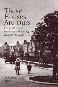 Cover image for These Houses are Ours