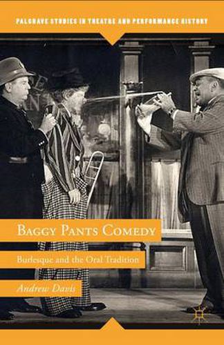 Cover image for Baggy Pants Comedy: Burlesque and the Oral Tradition