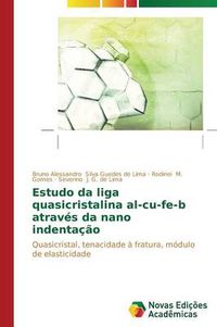 Cover image for Estudo da liga quasicristalina al-cu-fe-b atraves da nano indentacao