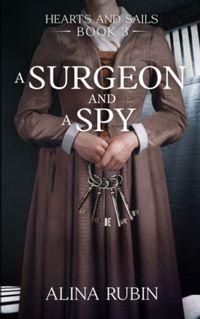 Cover image for A Surgeon and a Spy