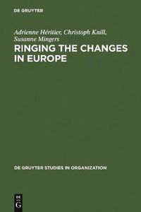 Cover image for Ringing the Changes in Europe: Regulatory Competition and the Transformation of the State. Britain, France, Germany