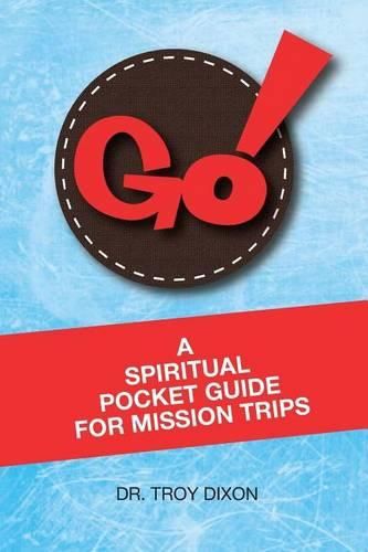 Cover image for Go!: A Spiritual Pocket Guide for Mission Trips