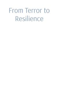 Cover image for From Terror to Resilience