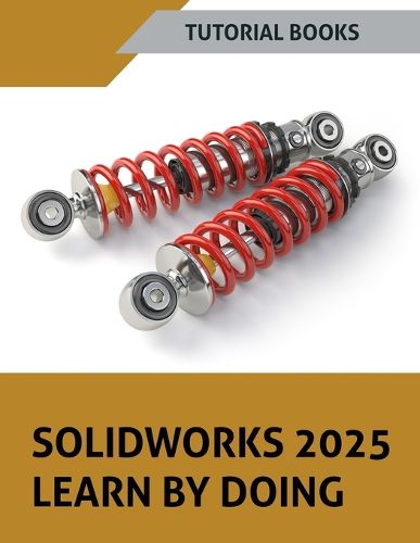 Cover image for SOLIDWORKS 2025 Learn By Doing