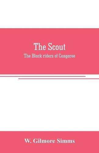 Cover image for The scout: The Black riders of Congaree