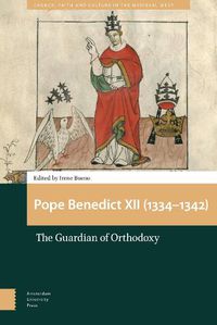 Cover image for Pope Benedict XII (1334-1342): The Guardian of Orthodoxy