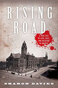 Cover image for Rising Road: A True Tale of Love, Race, and Religion in America