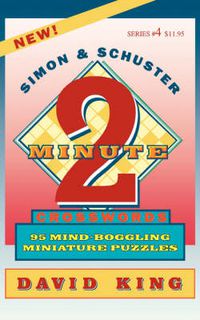 Cover image for SIMON & SCHUSTER TWO-MINUTE CROSSWORDS Vol. 4