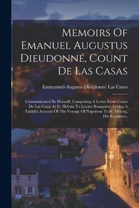 Cover image for Memoirs Of Emanuel Augustus Dieudonne, Count De Las Casas