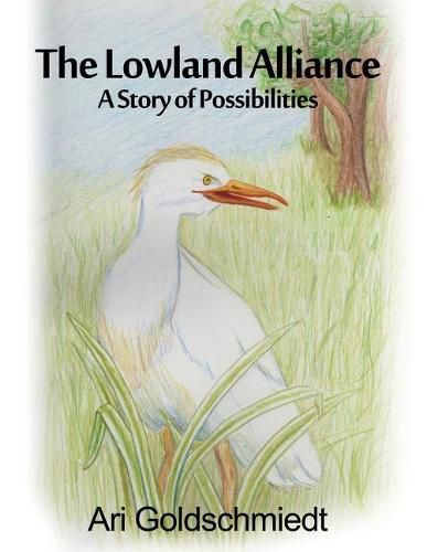 Cover image for The Lowland Alliance: A Story of Possibilities