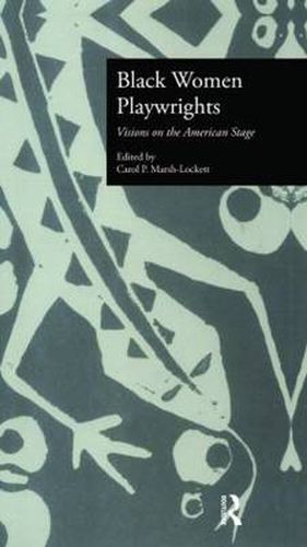 Cover image for Black Women Playwrights: Visions on the American Stage